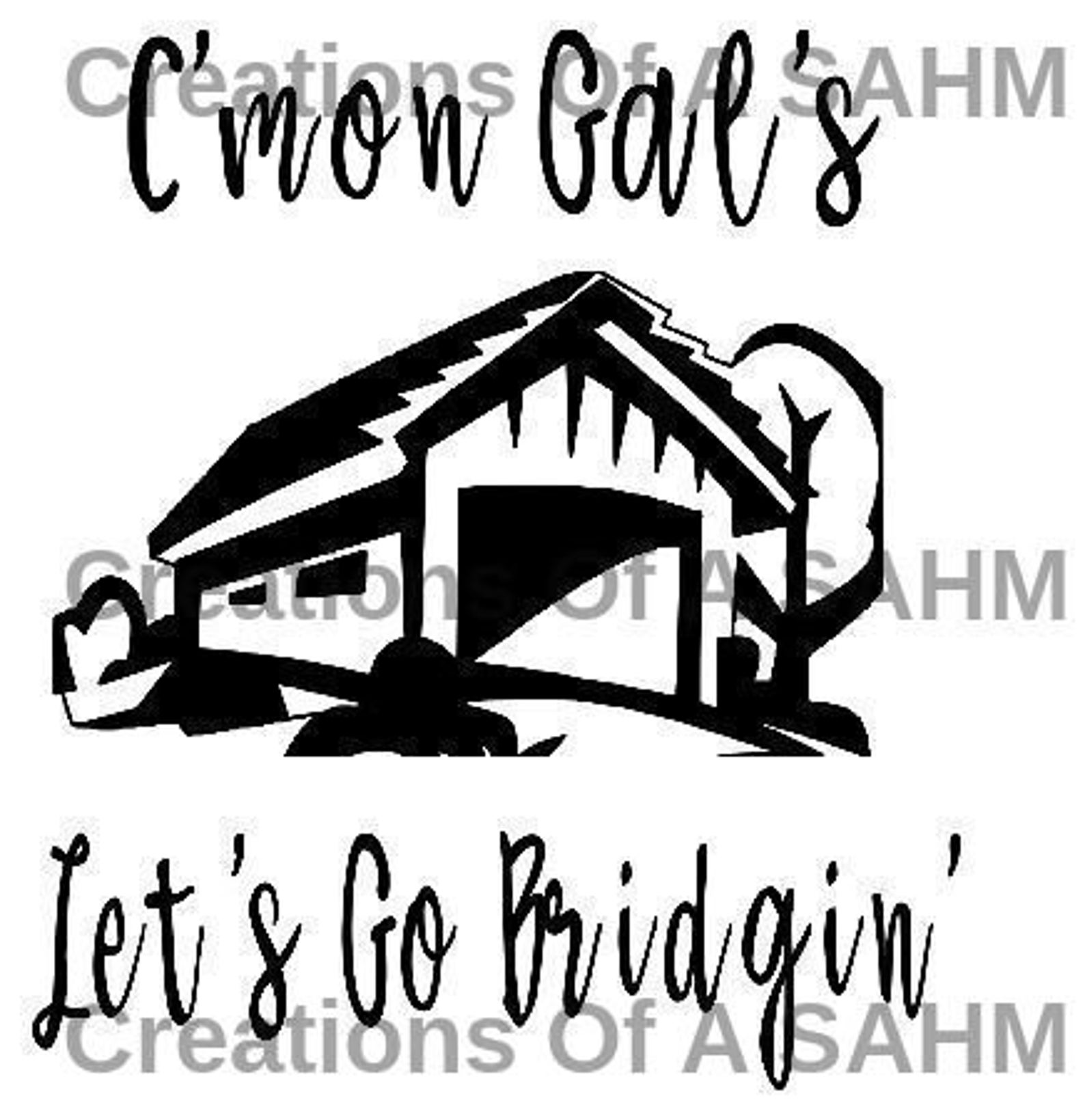 Let's Go Bridgin SVG Covered Bridge SVG Etsy