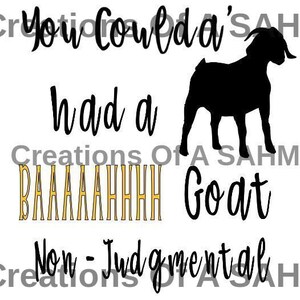 You Coulda Had A Baaahhh Goat SVG Boer Goat SVG Goat SVG