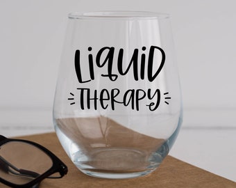 Liquid Therapy Funny Stemless Wine Glass - Gift for Wine Lover Mom Bride - Mother's Day Gift - Girl's Night Bachelorette Wine Gift