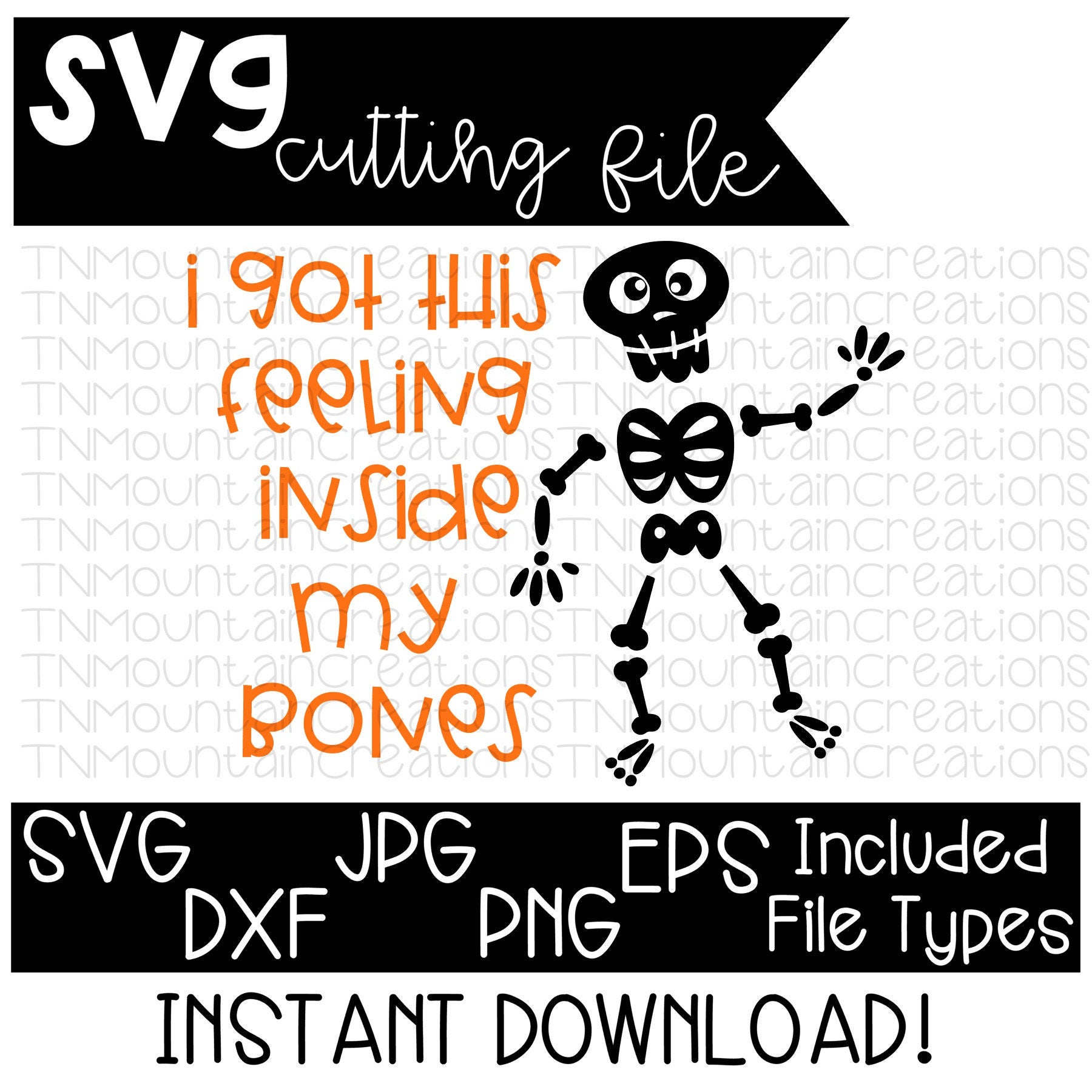 Download I Got This Feeling Inside My Bones SVG File Halloween svg ...