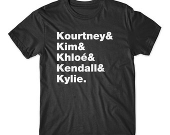 Kardashian Family T-Shirt. On Black, White, or Gray Soft Cotton  Premium Shirt. Kourtney, Kim, Chloe, Kendall, and Kylie. Comfy!