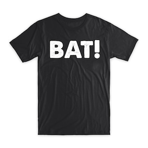 Bat! T-Shirt Soft Cotton Premium Tee Comfy!