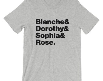 Golden Girls Shirt - TV Show Shirt -Television Shirt - On Black, Yellow, White, Gray or Red Soft Premium Cotton Shirt - Soft and Comfy Tee