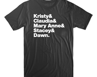 Baby-Sitters Club T-Shirt. On Black, White, or Gray Soft Cotton Shirt. Baby Sitters Club Shirt, Comfy!