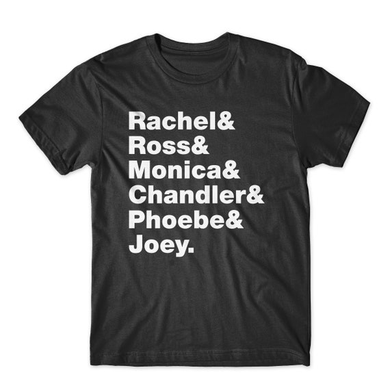 Friends T-Shirt. On Black, White, or Gray Premium Soft Cotton Shirt. Rachel, Ross, Monica, Chandler, Phoebe, and Joey. Comfy!