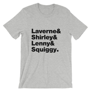 Laverne and Shirley Shirt - TV Show Shirt - Television Shirt - Best Friends Shirt - Penny Marshall - Soft Premium Cotton T-Shirt - Comfy!