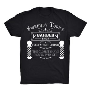 Sweeney Todd Barber Shop T-Shirt On Black or White - 100% Soft Premium Cotton T-Shirt - Soft & Comfy Tee - The Closest Shave On Fleet Street