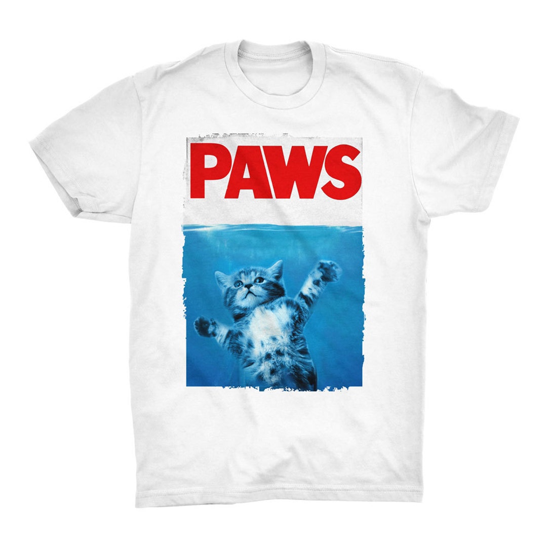 Paws T-shirt. Jaws Movie T-shirt. Kitten Shirt. Kitty T-shirt. Cat T-shirt.  Gift for Him. Gift for Her. 100% Ringspun Cotton Soft Tee. 