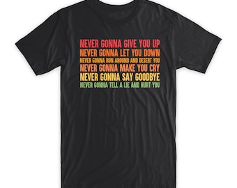 Rickroll T-Shirt 100% Cotton Premium T-shirt Never Gonna Give You Up Funny Rick Roll Tee