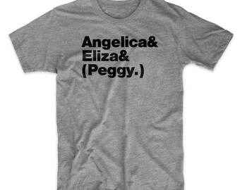 Hamilton T-shirt Angelica, Eliza, (and Peggy) Schulyer Sisters