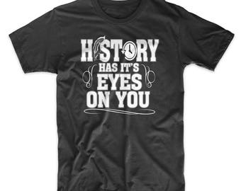 Hamilton T-Shirt. History Has it's Eyes On You Shirt. Musical Theater Tee on Black, Gray or Red Premium Soft Tee. Broadway. Comfy!