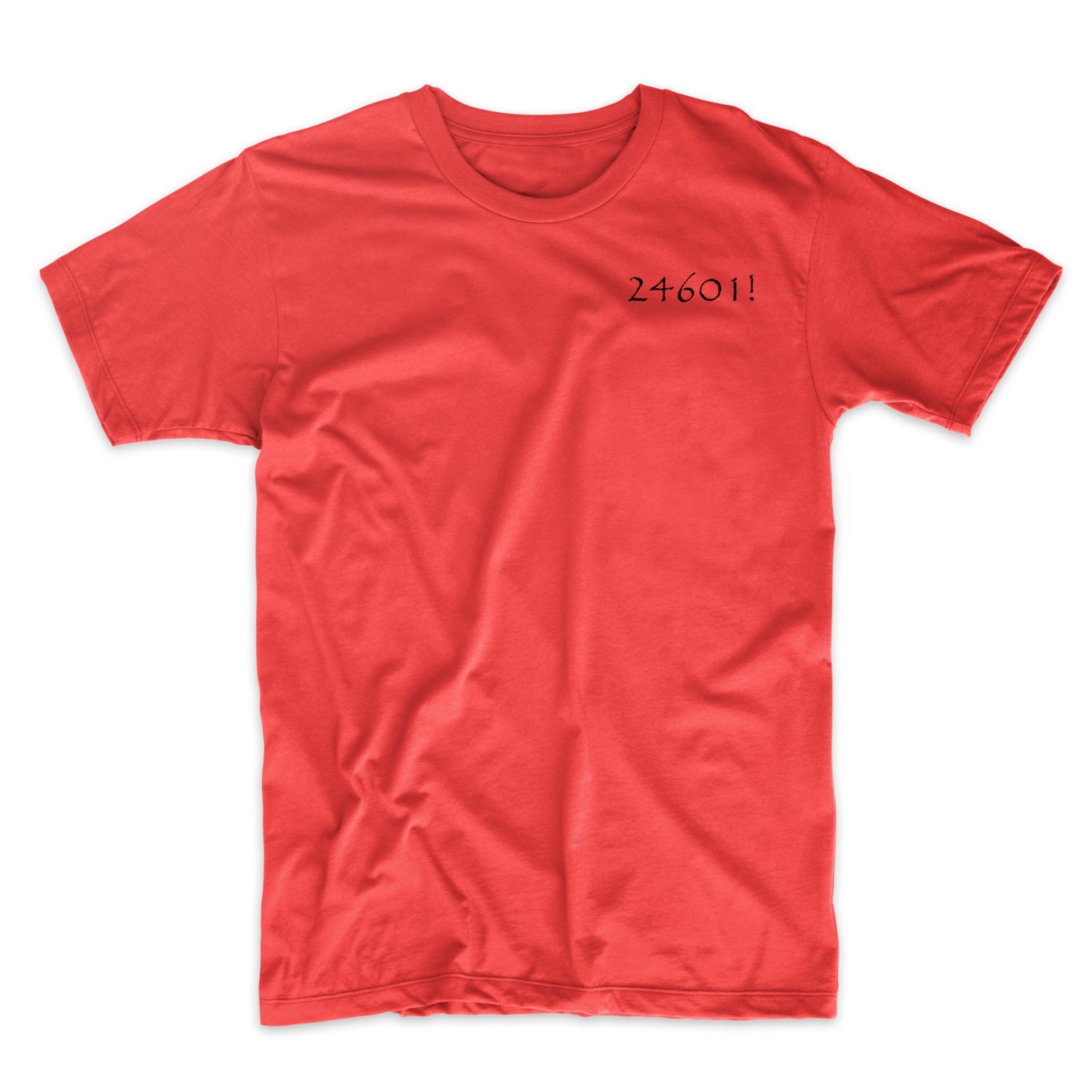 24601! Les Miserables T-shirt on Black, White, Red, or Gray