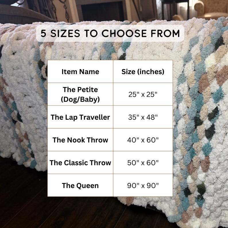 May include: A chunky knit blanket in cream, blue, and brown tones. The image includes a table with size options: The Petite (25" x 25"), The Lap Traveller (35" x 48"), The Nook Throw (40" x 60"), The Classic Throw (50" x 60"), and The Queen (90" x 90").