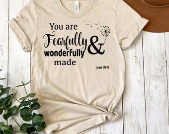 Psalm 139:14 Christian T-Shirt | Fearfully Wonderfully Made Tee