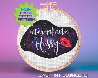 Intergalactic Hussy Cross Stitch Pattern - Decor, Space theme, embroidery, Snarky quote, funny, Simpsons quote