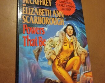 Powers That Be d'Elizabeth Ann Scarborough & Anne McCaffrey 1993 LN HC/DJ 1er