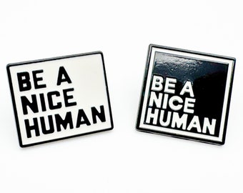 Sei ein schöner Mensch Emaille Pin Badge | Freundlichkeit Freundschaft Way Of Life Abzeichen | Weihnachten Geburtstag Geschenkidee | Menschlichkeit