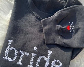 Bridal Sweatshirt | Bride Sweatshirt | Embroidered Bride Sweatshirt | Embroidered Bridal Sweatshirt | Personalized Bridal Sweatshirt