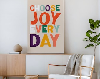Choose Joy Every Day Art Print: Colorful Inspirational Poster (Digital Download)