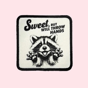 Sweet, But Will Throw Hands Iron on Patch, Raccoon Trucker Hat patch, Summer Patch, Western Patch, Sublimation Iron on patch, Sweet Raccoon
