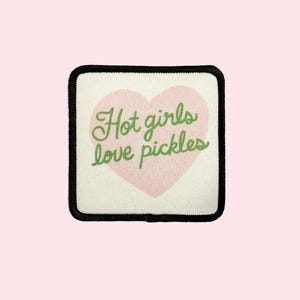 Hot Girls Love Pickles Iron on Patch, Trucker Hat patch, Summer Patch, Western Patch, Sublimation Iron on patch, coquette bow, Pickle Patch
