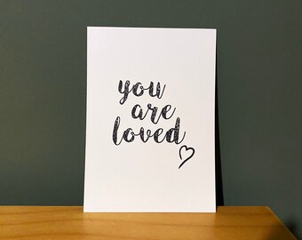 You Are Loved Quote Card Print / 6x4"/ Nursery Decor / Art Card / Postcard