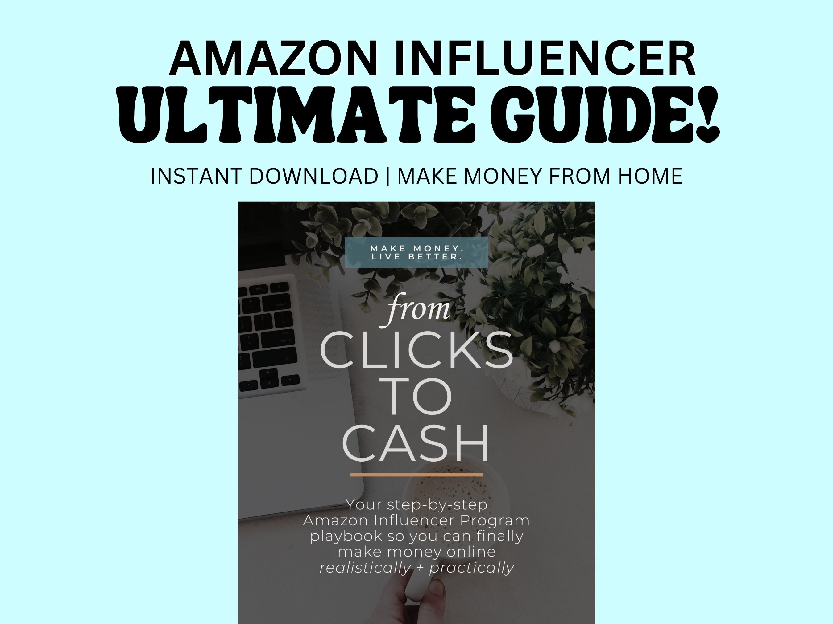 Amazon Influencer Online Course Training Guide to learn How to Make Money Online from Home Passive Income Make Reviews and Work from Home