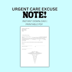 Puede incluir: Un documento PDF imprimible con el texto "URGENT CARE EXCUSE NOTE!" en negro y negrita. Debajo del título están las palabras "INSTANT DOWNLOAD | PRINTABLE PDF". El documento tiene un fondo azul claro.