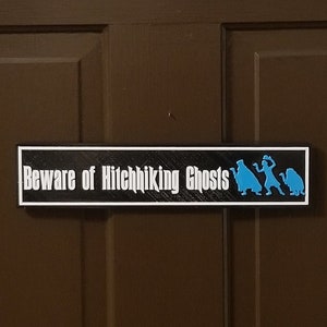 Haunted Mansion Themed Beware of Hitchhiking Ghosts Prop Sign / Plaque Replica ( Disney Ride Inspired )