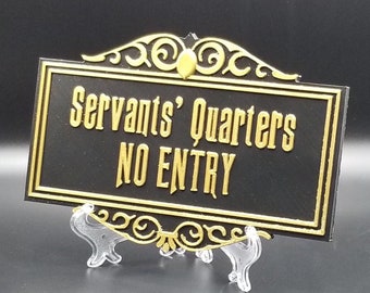 Haunted Mansion Inspired Prop Sign / Plaque Replica Servants Quarters No Entry