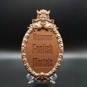 Haunted Mansion Welcome Foolish Mortals Inspired Prop Sign / Plaque Replica Welcome (Disney Prop Inspired Replica) - Bronze Shade