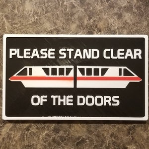 Disney Monorail Please Stand Clear Of The Doors Plaque Inspired Sign - Personalization Available ( Home Decor Prop Inspired Replica )