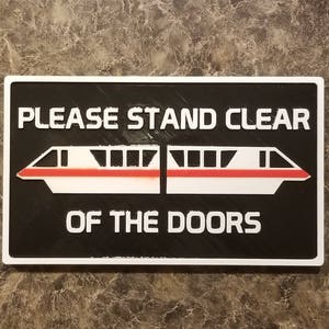 Disney Parks Monorail Please Stand Clear Of The Doors Plaque Inspired Sign Personalization Available Disney Prop Inspired Replica image 1