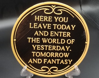 Here You Leave Today Walt Disney World Magic Kingdom Entrance Inspired Plaque - Dual Color