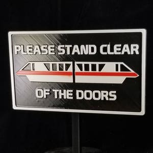 Disney Parks Monorail Please Stand Clear Of The Doors Plaque Inspired Sign Personalization Available Disney Prop Inspired Replica image 10