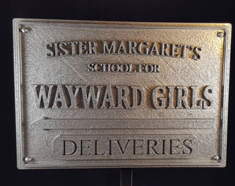 Deadpool Inspired Sister Margaret&#39;s School for Wayward Girls Plaque / Sign - Pewter Shade