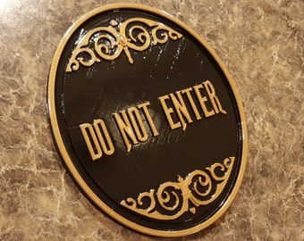 Haunted Mansion Attraction / Ride Do Not Enter Plaque / Sign (Disney Theme Park Prop Replica) - Dual Color Shade