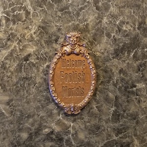 Haunted Mansion Welcome Foolish Mortals Inspired Fridge Magnet Disney / Park Prop Inspired Replica image 2