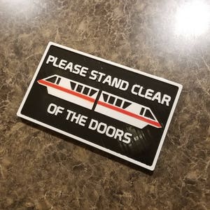 Disney Parks Monorail Please Stand Clear Of The Doors Plaque Inspired Sign Personalization Available Disney Prop Inspired Replica image 6