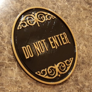 Haunted Mansion Attraction / Ride Do Not Enter Plaque / Sign (Disney Theme Park Prop Replica) - Dual Color Shade