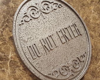 Haunted Mansion Attraction / Ride Do Not Enter Plaque / Sign ( Disney Theme Park Prop Replica ) - Stone / Pewter Shade