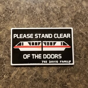 Disney Parks Monorail Please Stand Clear Of The Doors Plaque Inspired Sign Personalization Available Disney Prop Inspired Replica image 5