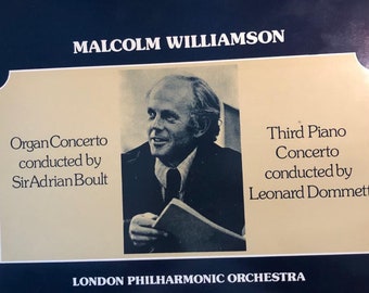 Malcolm Williamson – London Philharmonic Orchestra, Sir Adrian Boult, Leonard Dommett – Organ Concerto & Piano Concerto No. 3- NEAR MINT