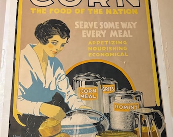 Antique Litho. Poster - 'Corn - The Food of a Nation' - 20.25" x 27.5" - c. 1918 - Great Color & Style!