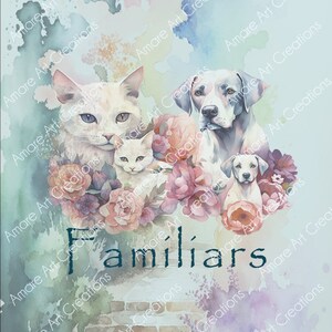 May include: A watercolor painting of a family of pets. A white cat with blue eyes, a gray and white dog, and a small white dog with brown ears are surrounded by pink and purple flowers. The word "Familiars" is written in black text at the bottom of the image.