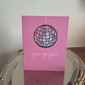 You Go Girl Card – Pink Disco Ball Greeting Card for Encouragement, Congrats or Just Because