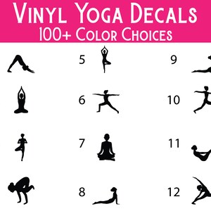 May include: A collection of black vinyl yoga decals featuring twelve distinct silhouettes of yoga poses numbered one through twelve. The top of the image displays the text VINYL YOGA DECALS and 100+ COLOR CHOICES on a bright pink background.