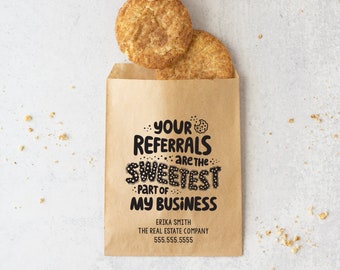 Customizable | Your Referrals Are The Sweetest Part Bakery Bags | Real Estate Mortgage Insurance Pop By | Custom Marketing Treat Bag | 10-BB