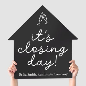 Customizable | It&#39;s Closing Day Real Estate House Sign | Real Estate Agent Photo Prop | Marketing Signage | DSY-15-AB