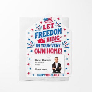 May include: A red, white and blue house-shaped card with the text "Let Freedom Ring- In Your Very Own Home!" and a small American flag. The card also features a business card with the name "Harper Thompson" and the text "Market Dwellings".